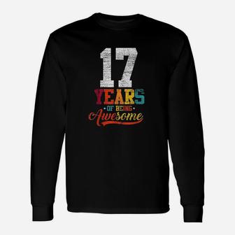 17 Years Of Being Awesome Gifts 17 Years Old 17Th Birthday Unisex Long Sleeve | Crazezy DE