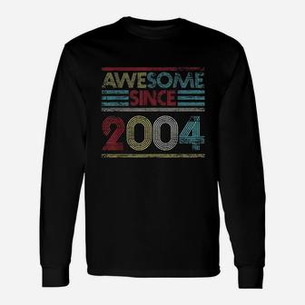 17Th Birthday Gifts Awesome Since 2004 Unisex Long Sleeve | Crazezy UK
