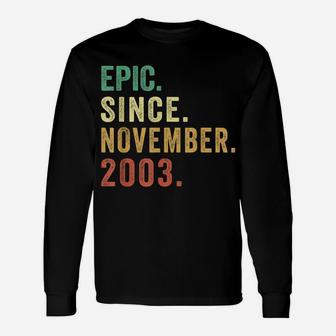 18Th Birthday Funny Epic Since November 2003 18 Year Old Unisex Long Sleeve | Crazezy DE