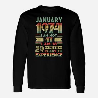 1974 Year Old Gift 47Th Birthday Gift January 47 Unisex Long Sleeve | Crazezy