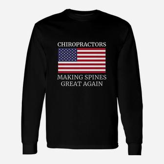 Chiropractic Making Spines Great Again Chiropractor Unisex Long Sleeve
