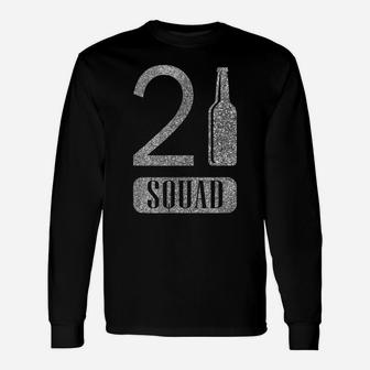 21St Squad Shirt Silver Birthday Funny Gift T Shirt Unisex Long Sleeve | Crazezy AU