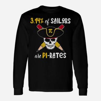 3 14 Of Sailors Are Pi Rates Long Sleeve T-Shirt - Monsterry