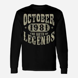 39 Years 39Th Birthday Gift October 1981 Birth Of Legend Unisex Long Sleeve | Crazezy DE