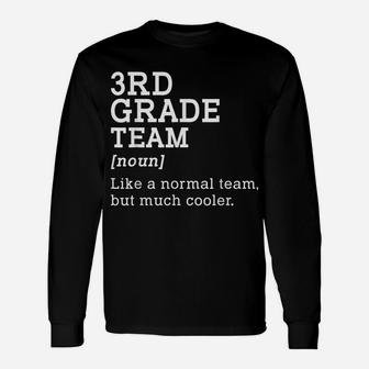 3Rd Grade Team Back To School Gift Teacher Third Grade Team Unisex Long Sleeve | Crazezy
