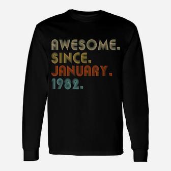 40 Year Old Awesome Since January 1982 Gifts 40Th Birthday Unisex Long Sleeve | Crazezy DE