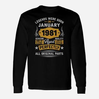 40Th Birthday Gift Legends Born In January 1981 40 Yrs Old Unisex Long Sleeve | Crazezy AU