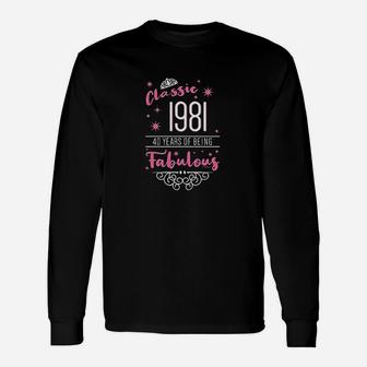 40Th Birthday Gifts Classic 1981 40 Years Fabulous Unisex Long Sleeve | Crazezy
