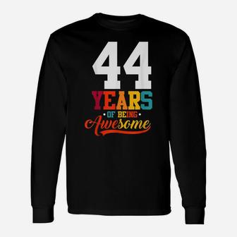 44 Years Of Being Awesome Gifts 44 Years Old 44Th Birthday Unisex Long Sleeve | Crazezy UK