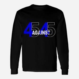 45 Against 45 Long Sleeve T-Shirt - Monsterry