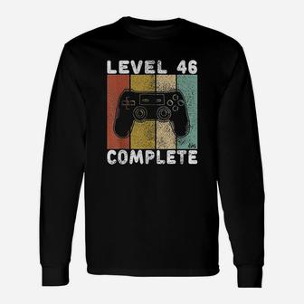 46Th Birthday Men Gaming Level 46 Complete Unisex Long Sleeve | Crazezy CA