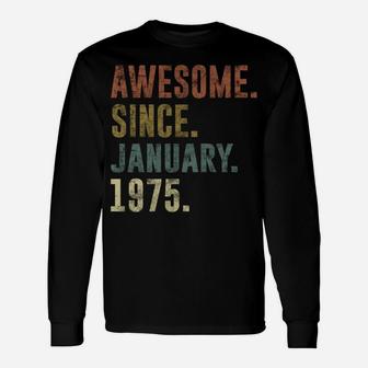 46Th Retro Birthday Gift Vintage Awesome Since January 1975 Sweatshirt Unisex Long Sleeve | Crazezy AU