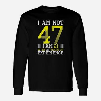 47Th Birthday Man Woman 47 Year Old Gift Unisex Long Sleeve | Crazezy CA