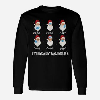 4Th Grade Teacher Life Santa Long Sleeve T-Shirt - Monsterry