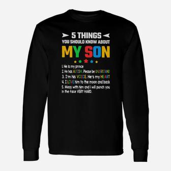 5 Thing You Should Know About My Son Long Sleeve T-Shirt - Monsterry DE