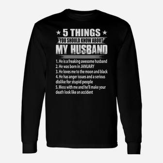 5 Things You Should Know About My Husband January Unisex Long Sleeve | Crazezy CA