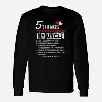 5 Things You Should Know About My Uncle Unisex Long Sleeve | Crazezy UK