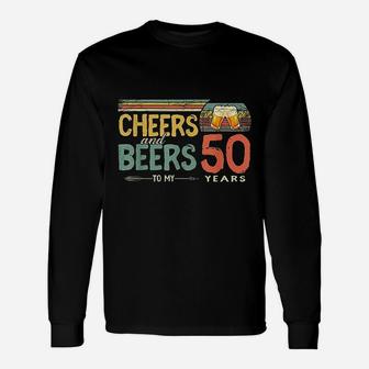 50Th Birthday Cheers And Beers To 50 Years Old Unisex Long Sleeve | Crazezy