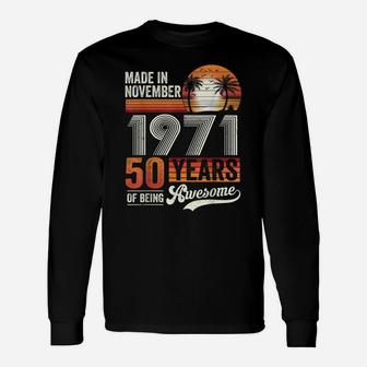 50Th Birthday Decoration Made In November 1971 Unisex Long Sleeve | Crazezy CA