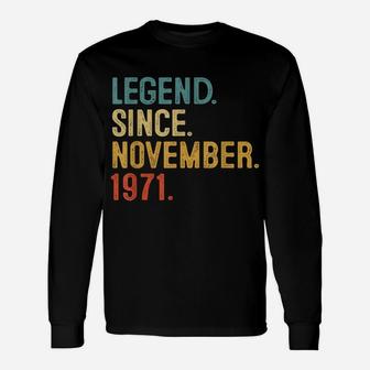 50Th Birthday Gifts 50 Year Old Legend Since November 1971 Unisex Long Sleeve | Crazezy CA