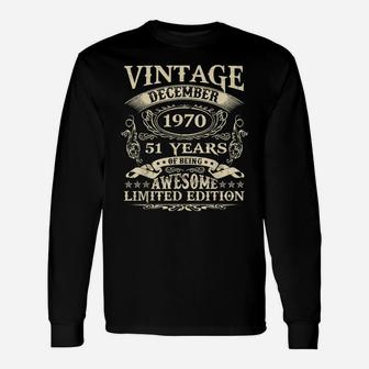 51St Birthday December 1970 51 Years Old Vintage Unisex Long Sleeve | Crazezy
