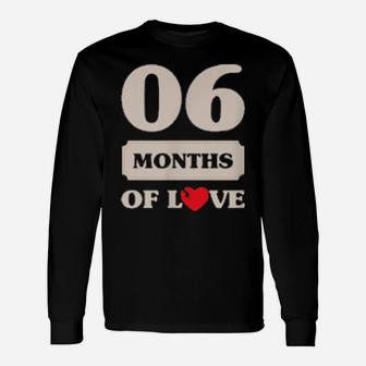 6 Months Of Love Couples Valentine Matching Outfits Long Sleeve T-Shirt - Monsterry CA