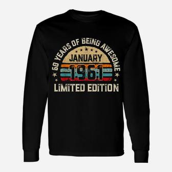 60 Years Old, Vintage 60Th Birthday, Made In January 1961 Unisex Long Sleeve | Crazezy AU