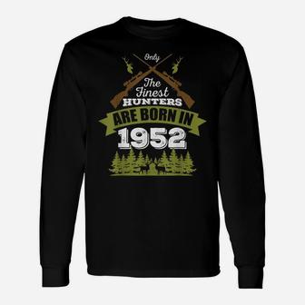 69 Year Old Deer Hunter Gift For 69Th Birthday 1952 Hunting Unisex Long Sleeve | Crazezy DE