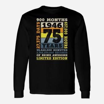 75Th Birthday Born 1946 75 Years 900 Months Of Being Awesome Sweatshirt Unisex Long Sleeve | Crazezy