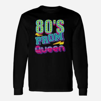 80S Prom Queen Funny Disco Throwback Nostalgic Gift Unisex Long Sleeve | Crazezy