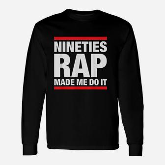 90s Hip Hop For Old School Nineties Hip Hop Rap Fan Long Sleeve T-Shirt - Thegiftio UK