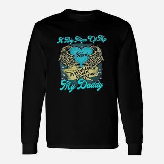 A Big Piece Of My Heart Lives In Heaven And He Is My Daddy Unisex Long Sleeve | Crazezy AU