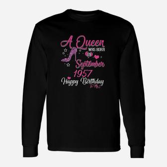 A Queen Was Born In September 1957 Unisex Long Sleeve | Crazezy AU