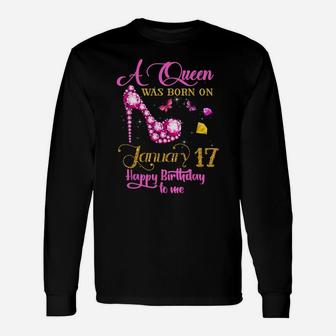 A Queen Was Born On January 17, 17Th January Birthday Gift Unisex Long Sleeve | Crazezy