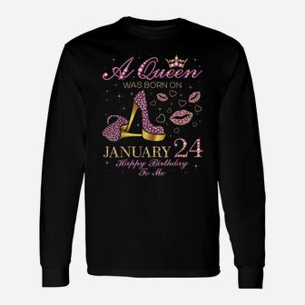 A Queen Was Born On January 24 Happy Birthday To Me Gift Unisex Long Sleeve | Crazezy AU