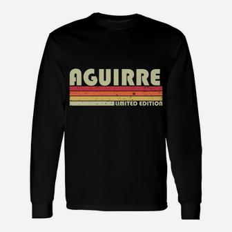 Aguirre Surname Funny Retro Vintage 80S 90S Birthday Reunion Unisex Long Sleeve | Crazezy