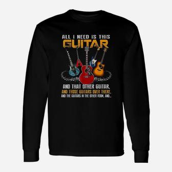 All I Need Is This Guitar Unisex Long Sleeve | Crazezy DE
