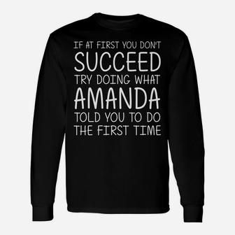 Amanda Gift Name Personalized Birthday Funny Christmas Joke Unisex Long Sleeve | Crazezy