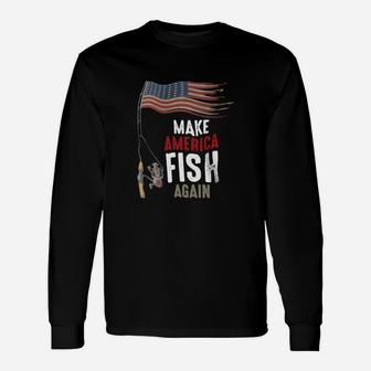 Make America Fish Again Long Sleeve T-Shirt - Thegiftio UK