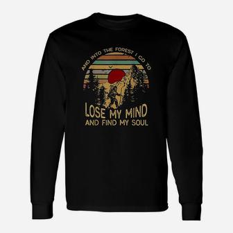 And Into The Forest I Go To Lose My Mind Find My Soul Unisex Long Sleeve | Crazezy UK