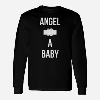 Angle Is A Baby Long Sleeve T-Shirt - Monsterry
