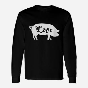 Animal Lover Pig Design Farmer Gift I Love Pigs Unisex Long Sleeve | Crazezy