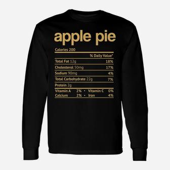 Apple Pie Nutrition Facts Funny Thanksgiving Christmas Food Unisex Long Sleeve | Crazezy UK