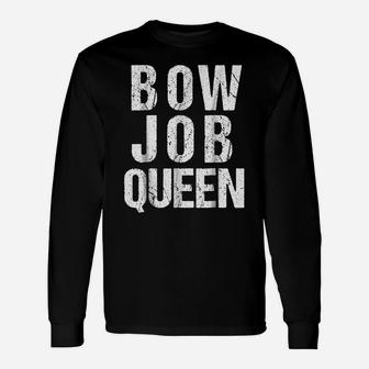 Archery T Shirt For Women | Pink Bow Job Queen Pun Unisex Long Sleeve | Crazezy
