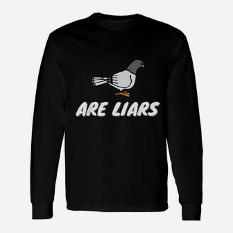 Are Liars Bird Unisex Long Sleeve | Crazezy UK