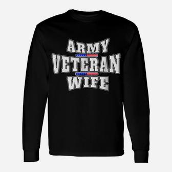 Army Veteran Proud Wife American Flag Pride Gift T-Shirt Unisex Long Sleeve | Crazezy