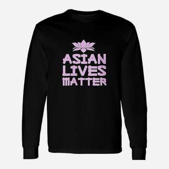 Asian Lives Matter Aapi Proud Asian American Pride Stop Hate Long Sleeve T-Shirt - Thegiftio