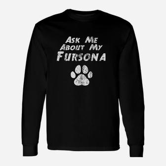 Ask Me About My Fursona Unisex Long Sleeve | Crazezy CA