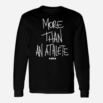 More Than An Athlete Long Sleeve T-Shirt - Monsterry CA
