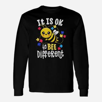 Autism Awareness It Is Ok To Bee Different Be Kind Long Sleeve T-Shirt - Monsterry CA